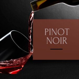 Vins issus de Pinot Noirs